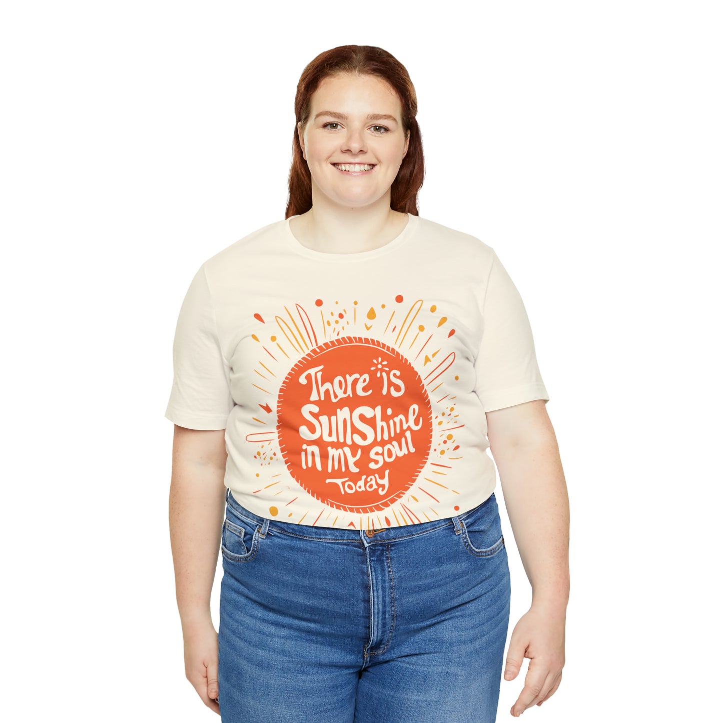 There is Sunshine in My Soul Today T-Shirt