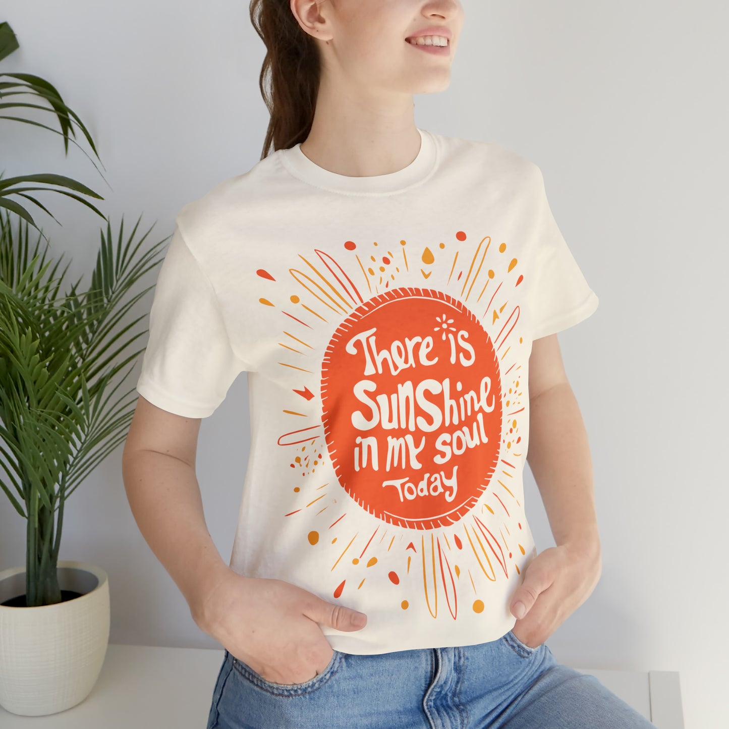 There is Sunshine in My Soul Today T-Shirt