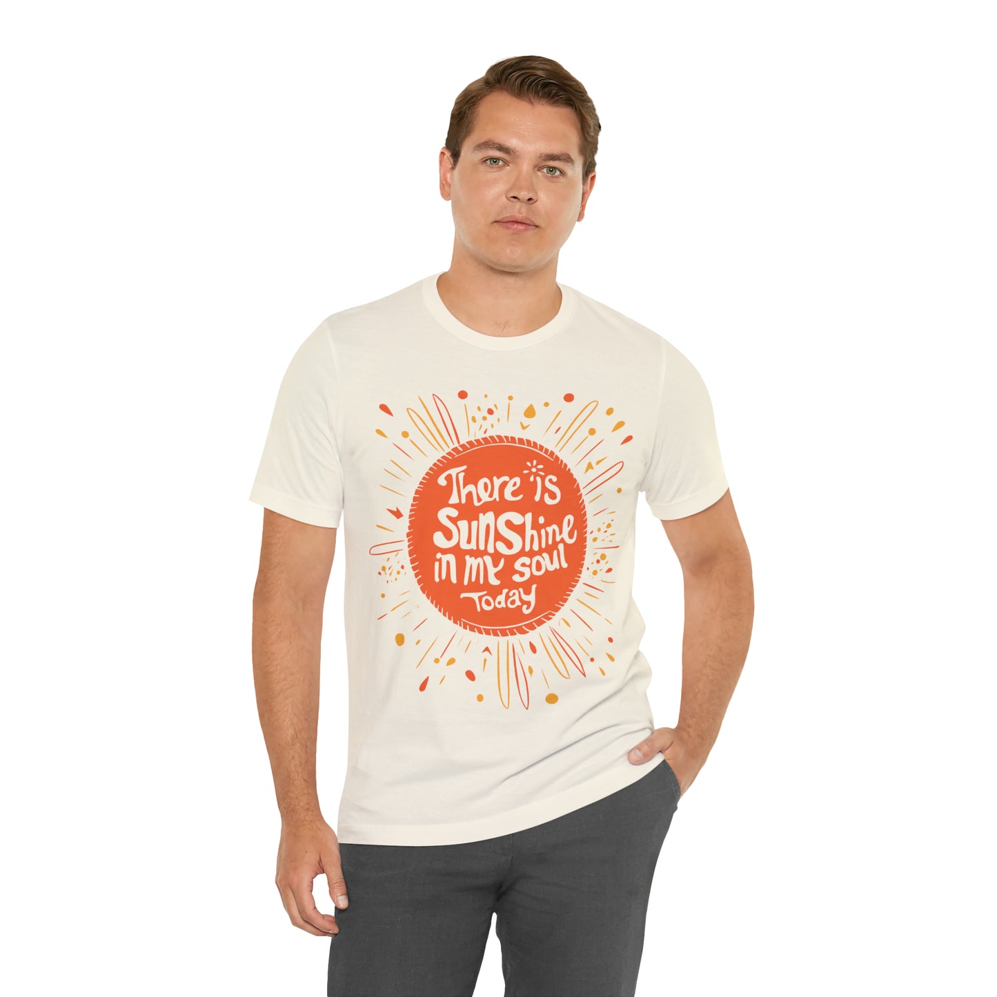 There is Sunshine in My Soul Today T-Shirt