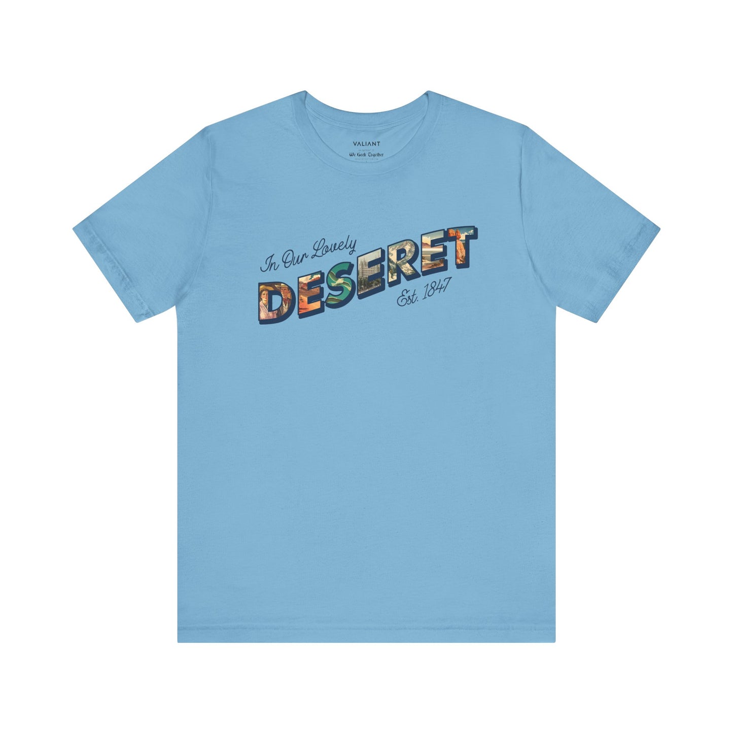 In Our Lovely Deseret T-Shirt