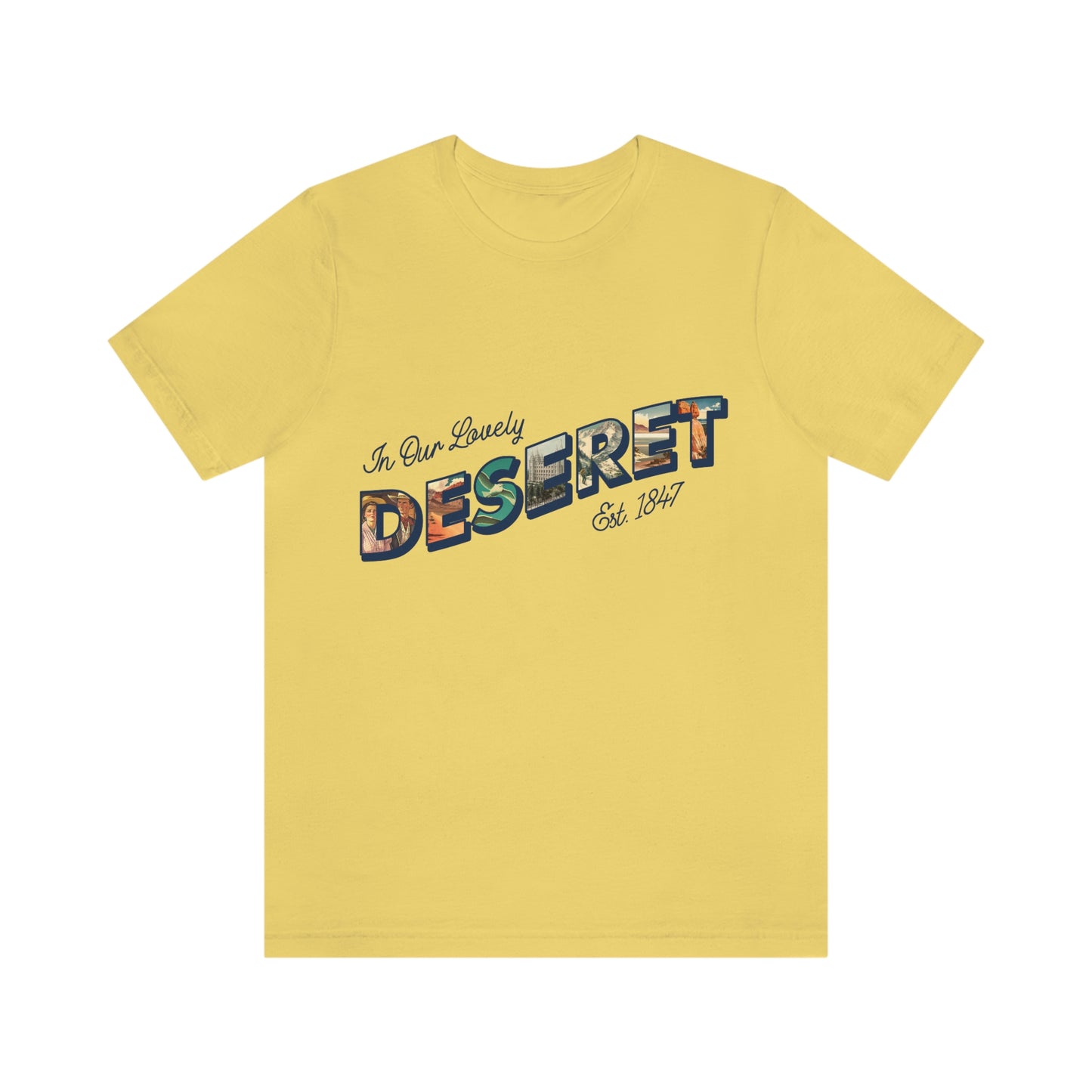 In Our Lovely Deseret T-Shirt